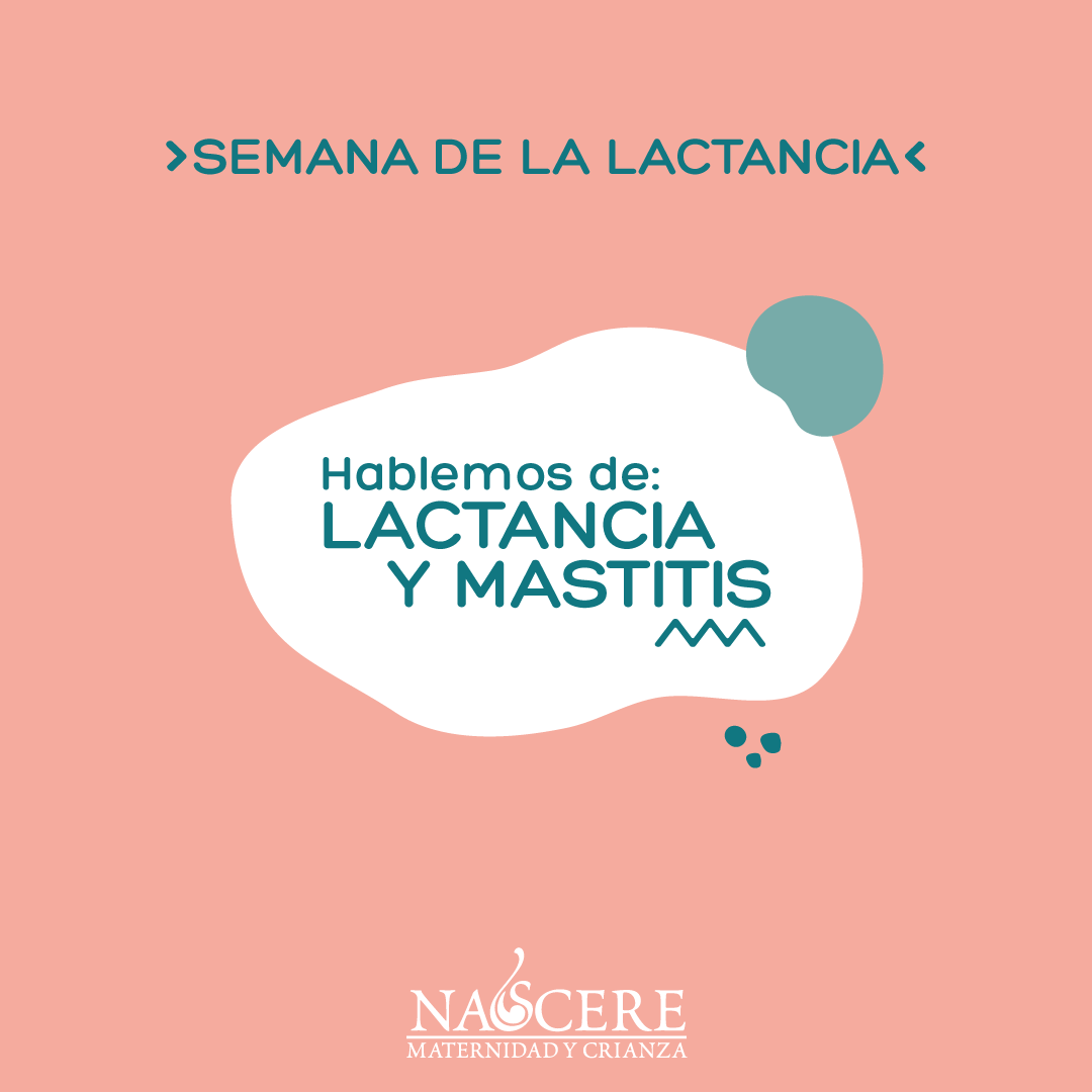 Hablemos de Lactancia y Mastitis