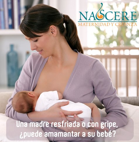 Una madre resfriada o con gripe, ¿puede amamantar a su bebé?