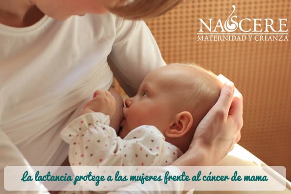 la lactancia protege a la mujer frente al cancer de mama