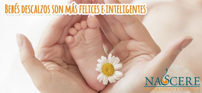 Bebés descalzos son más felices e inteligentes