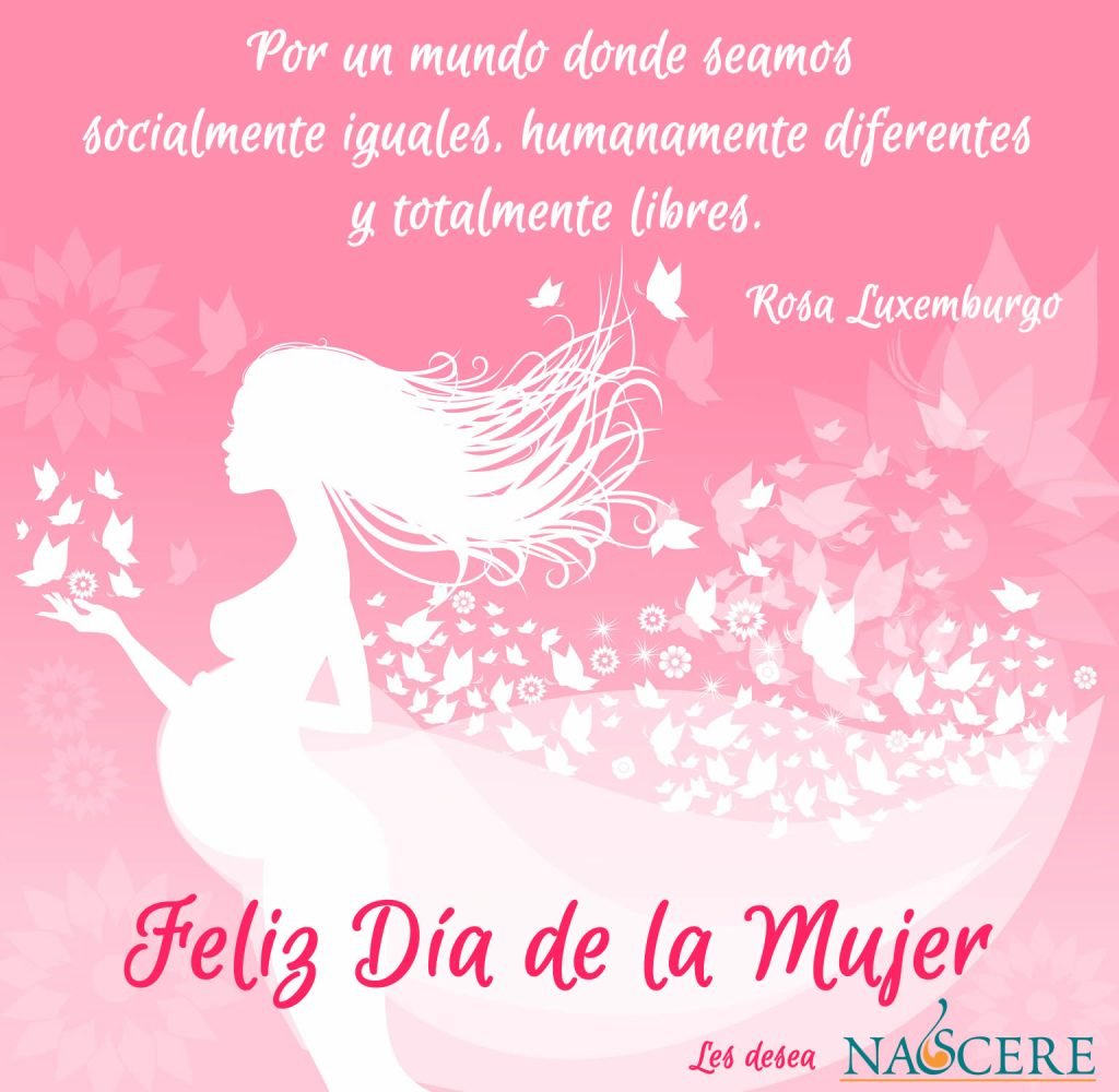 8 de Marzo - Día Internacional de la Mujer - Nascere Maternidad y Crianza