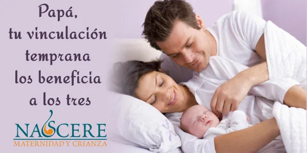 Papá, tu vinculación temprana os beneficia a los tres
